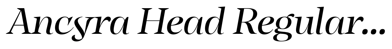 Ancyra Head Regular Italic